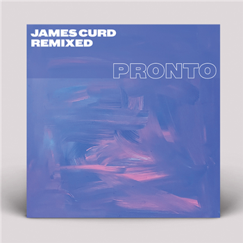 James Curd - Remixed - VA - Pronto
