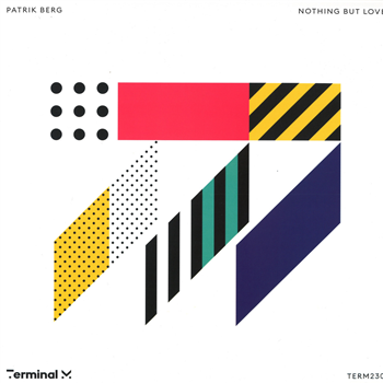Patrik Berg - Nothing But Love - Terminal M Records