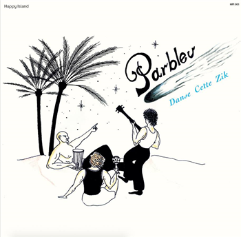 PARBLEU - DANSE CETTE ZIK - Happy Island