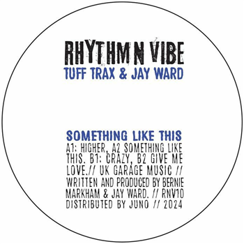 Tuff Trax / Jay Ward - Something Like This - Rhythm N Vibe