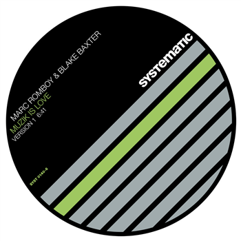 Marc Romboy & Blake Baxter - Muzik is love (Special Locked Grooves Edition) - Systematic Recordings Marc Romboy & Blake Baxter - Muzik is love (Special Locked Grooves Edition) - Systematic Recordings