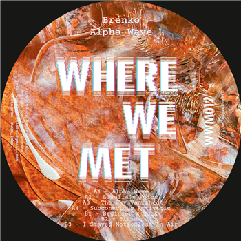 Brenko - Alpha Wave - Mini LP - Where We Met Brenko - Alpha Wave - Mini LP - Where We Met