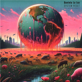 Daniela La Luz - System Reset (Still Based On Electricity) - Dimension Of Being Human Daniela La Luz - System Reset (Still Based On Electricity) - Dimension Of Being Human