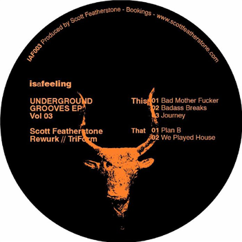 Scott Featherstone / Triform - Underground Grooves Vol 03 - Is A Feeling Scott Featherstone / Triform - Underground Grooves Vol 03 - Is A Feeling