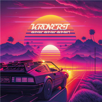 Kronert - DRIVIN DRIVIN DRIVIN (BLACK VINYL) - KRONERT Enterprises Kronert - DRIVIN DRIVIN DRIVIN (BLACK VINYL) - KRONERT Enterprises