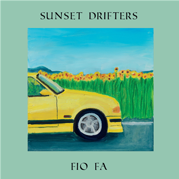 Fio Fa - Delusions EP - Sunset Drifters Fio Fa - Delusions EP - Sunset Drifters
