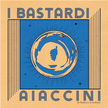 I Bastardi Aiaccini (è Bastiacci, è Siciliani) - VA - Digital Finesse I Bastardi Aiaccini (è Bastiacci, è Siciliani) - VA - Digital Finesse