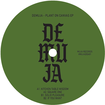 Demuja - Plant On Canvas EP - Muja Demuja - Plant On Canvas EP - Muja