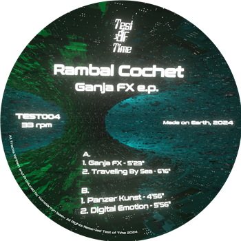Rambal Cochet - Ganja FX E.P. - Test Of Time Rambal Cochet - Ganja FX E.P. - Test Of Time