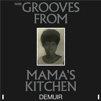 Demuir - Grooves From Mamas Kitchen - Purveyor Underground Limited Demuir - Grooves From Mamas Kitchen - Purveyor Underground Limited