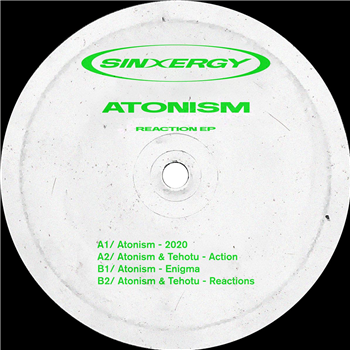 Atonism & Tehotu - Reactions EP - Sinxergy Atonism & Tehotu - Reactions EP - Sinxergy
