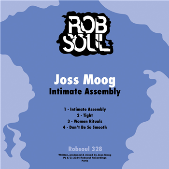 Joss Moog - Intimate Assembly - Robsoul Joss Moog - Intimate Assembly - Robsoul