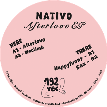 Nativo - Afterlove EP - 192 rec. Nativo - Afterlove EP - 192 rec.