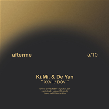 Ki.Mi & De Yan - VAM10 - Afterme Ki.Mi & De Yan - VAM10 - Afterme