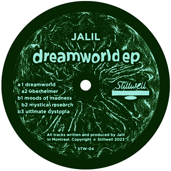 Jalil - Dreamworld EP - STILLWELL Jalil - Dreamworld EP - STILLWELL