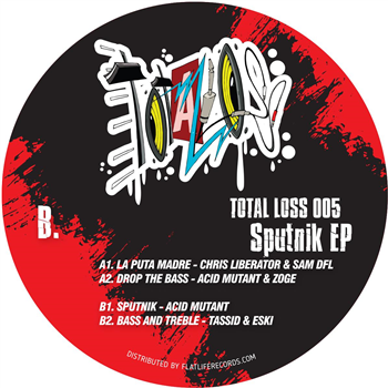 Various Artists - Sputnik EP - Total Loss Recordings Various Artists - Sputnik EP - Total Loss Recordings