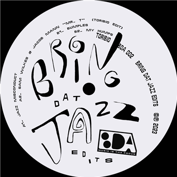 Toribio, Sam Wilkes, Jacob Mann / Bring Dat Jazz Toribio, Sam Wilkes, Jacob Mann / Bring Dat Jazz