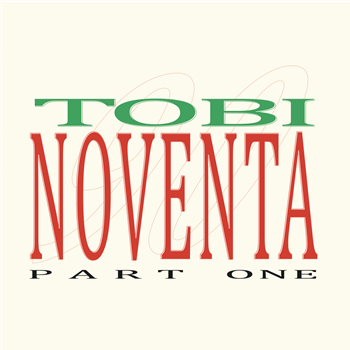 TOBI - Noventa : Part One - Spirito Novanta TOBI - Noventa : Part One - Spirito Novanta