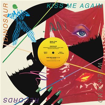 Dinosaur - Kiss Me Again - Week-End Dinosaur - Kiss Me Again - Week-End