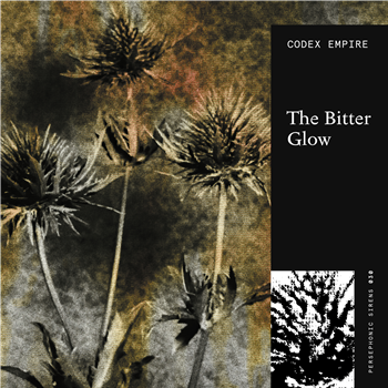 Codex Empire - The Bitter Glow LP - 2x12" - Persephonic Sirens Codex Empire - The Bitter Glow LP - 2x12" - Persephonic Sirens