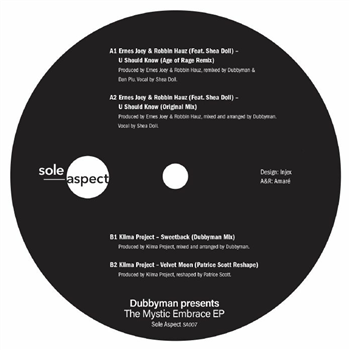 Dubbyman - The Mystic Embrace EP - feat Patrice Scott, Age of Rage mixes - Sole Aspect Dubbyman - The Mystic Embrace EP - feat Patrice Scott, Age of Rage mixes - Sole Aspect