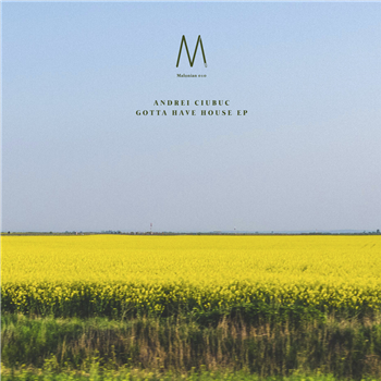 Andrei Ciubuc - Gotta Have House EP - Malonian Andrei Ciubuc - Gotta Have House EP - Malonian