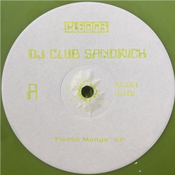 DJ Club Sandwich - Flectic Mongs EP - Citra Lab Sounds DJ Club Sandwich - Flectic Mongs EP - Citra Lab Sounds