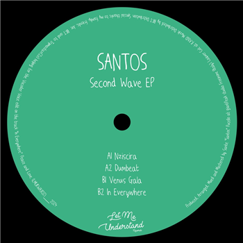 Santos – Second Wave EP - Let Me Understand Records Santos – Second Wave EP - Let Me Understand Records