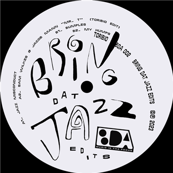 Toribio / Sam Wilkes / Jacob Mann - Bring Dat Jazz - BDA Toribio / Sam Wilkes / Jacob Mann - Bring Dat Jazz - BDA