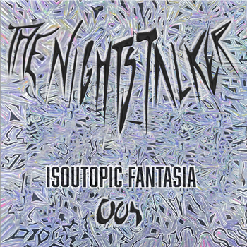 The Nightstalker - Isoutopic Fantasia - WORLD WIDE WEB RECORDS The Nightstalker - Isoutopic Fantasia - WORLD WIDE WEB RECORDS