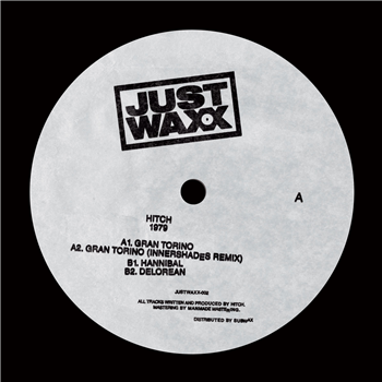 Hitch - 1979 (Incl. Innershades Remix) - Just Waxx Hitch - 1979 (Incl. Innershades Remix) - Just Waxx