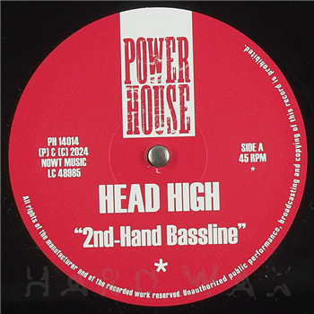 Head High: 2nd-Hand Bassline - Power House Head High: 2nd-Hand Bassline - Power House
