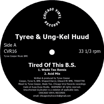 Tyree & Ungkel Huud - TIRED OF THIS BS - Chicago Vinyl Records Tyree & Ungkel Huud - TIRED OF THIS BS - Chicago Vinyl Records
