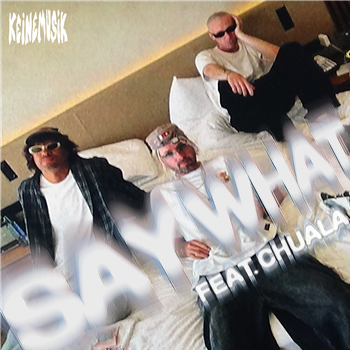 Keinemusik (Rampa, Adam Port, &ME) feat. Chuala - Say What - Keinemusik Keinemusik (Rampa, Adam Port, &ME) feat. Chuala - Say What - Keinemusik