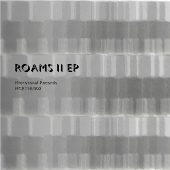 Various Artists - ROAMS EP II - Microtonal Records Various Artists - ROAMS EP II - Microtonal Records