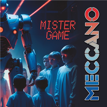 Meccano - Mister Game - WAD / Special Groove Records Meccano - Mister Game - WAD / Special Groove Records
