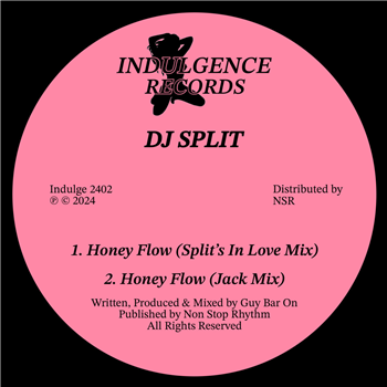 DJ SPLIT - HONEY FLOW EP - INDULGENCE DJ SPLIT - HONEY FLOW EP - INDULGENCE