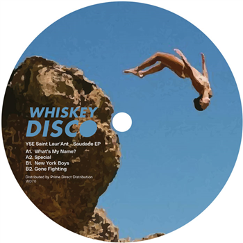 YSE Saint LaurAnt - Saudade EP - Whiskey Disco YSE Saint LaurAnt - Saudade EP - Whiskey Disco