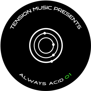 Various Artists - ALWAYS ACID 01 - Tension Music Various Artists - ALWAYS ACID 01 - Tension Music