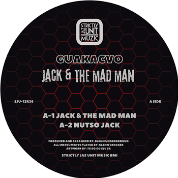 Glen Uunderground AKA CVO - JACK & THE MADMAN - Strictly Jaz Unit