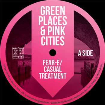 Fear-E/Casual Treatment - Green Places & Pink Cities - Posh End Music Fear-E/Casual Treatment - Green Places & Pink Cities - Posh End Music