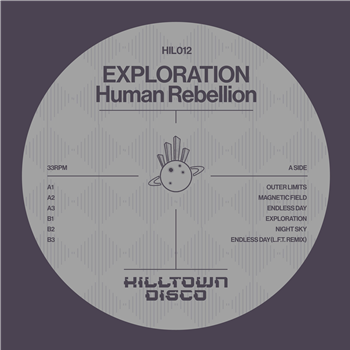 Human Rebellion - Exploration w/ L.F.T. Remix EP - Hilltown Disco Human Rebellion - Exploration w/ L.F.T. Remix EP - Hilltown Disco
