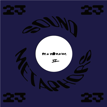 Robbert Mononom - Mononom II - SOUND METAPHORS 23 Robbert Mononom - Mononom II - SOUND METAPHORS 23