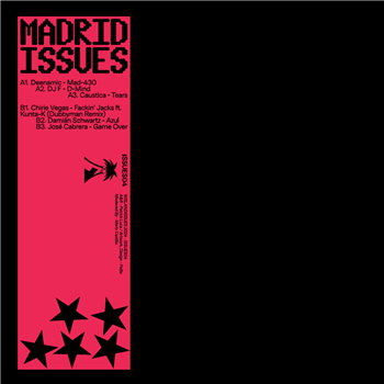 Deenamic, DJ F, Caustica, Dubbyman, Damián Schwartz, José Cabrera - Madrid Issues - Island Issues Deenamic, DJ F, Caustica, Dubbyman, Damián Schwartz, José Cabrera - Madrid Issues - Island Issues