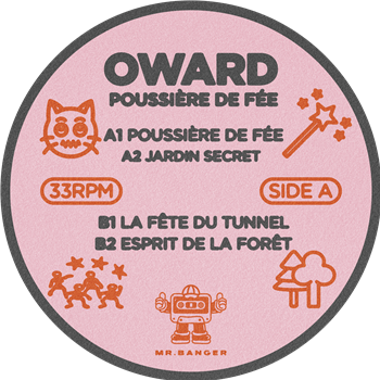 Oward - Poussière de fée - Mr. Banger Oward - Poussière de fée - Mr. Banger