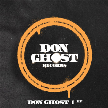 DJ GHOST / VARIOUS ARTISTS - DON GHOST 1 EP - DON GHOST DJ GHOST / VARIOUS ARTISTS - DON GHOST 1 EP - DON GHOST