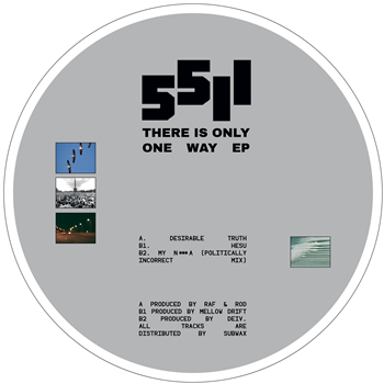 Raf & Rod / Mellow Drift / Deiv - There Is Only One Way EP - 5511 Records Raf & Rod / Mellow Drift / Deiv - There Is Only One Way EP - 5511 Records