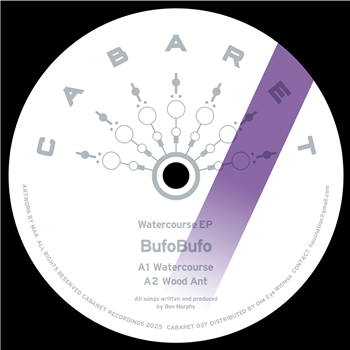 BufoBufo - Watercourse EP - Cabaret Recordings BufoBufo - Watercourse EP - Cabaret Recordings