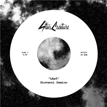 Giovanni Damico - LAx5 & LOUD AND CLEAR 7" - STAR CREATURE