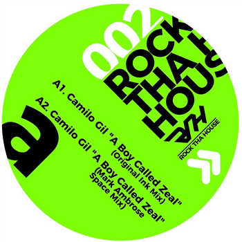 Camilo Gil - A Boy Called Zeal – EP - ROCK THA HOUSE TRAXX Camilo Gil - A Boy Called Zeal – EP - ROCK THA HOUSE TRAXX